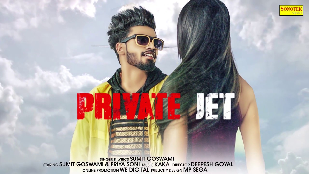Video: Private Jet by Sumit Goswami
