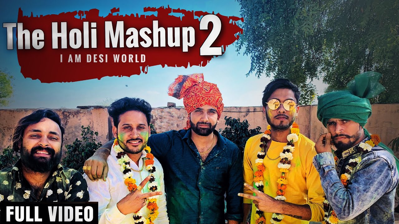 Video: The Holi Mashup 2 by Lokesh Gurjar & Gurmeet Bhadana