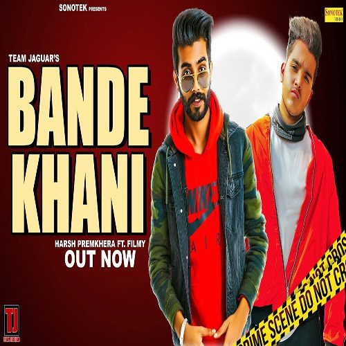 Bande Khani By Harsh Premkhera & Filmy