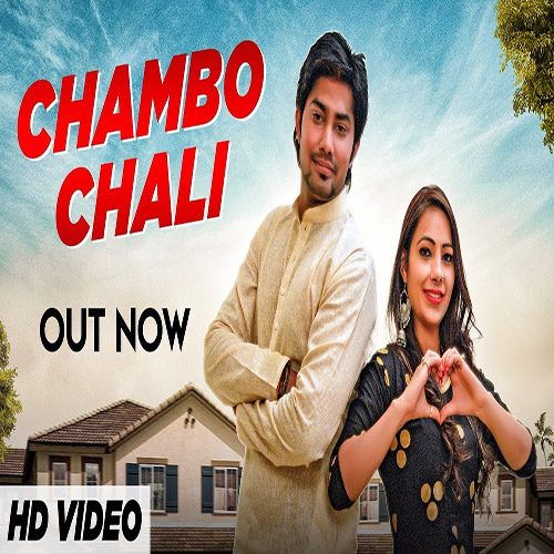Chambo Chali By Somvir Kathurwal