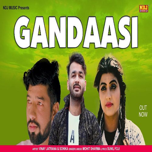 Gandasi by Mohit Sharma ft. Sonika Singh