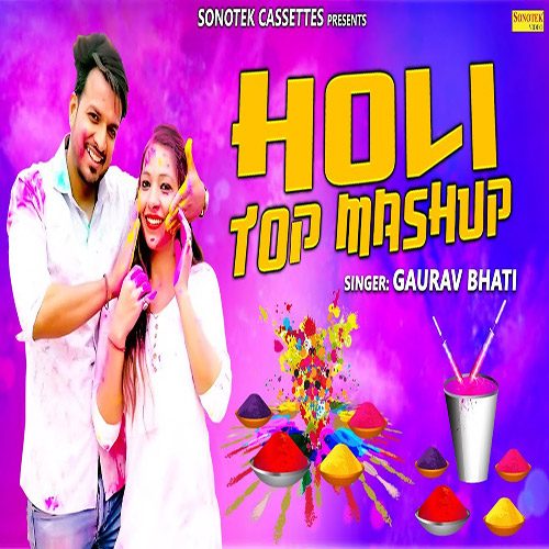 Holi Top Mashup by Gaurav Bhati