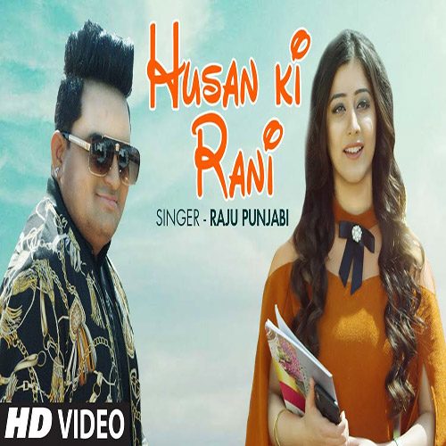 Husan Ki Rani by Raju Punjabi