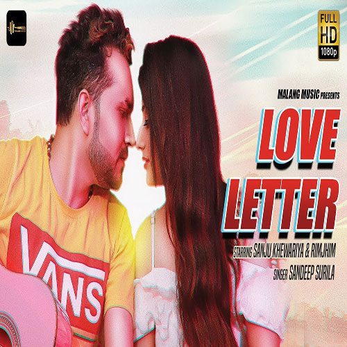 Love Letter (Ghanta) By Sandeep Surila ft. Sanju Khewriya