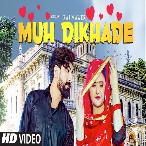 Muh Dikhade By Raj Mawar ft. Anjali Raghav