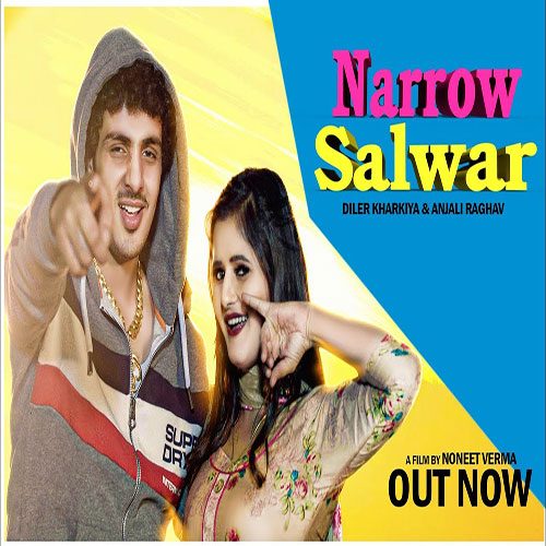 Narrow Salwar By Diler Kharkiya ft. Anjali Raghav