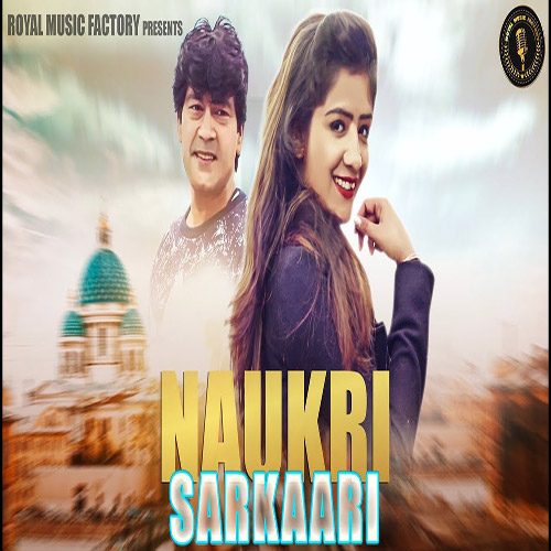 Naukri Sarkari by Sunny Jalwal