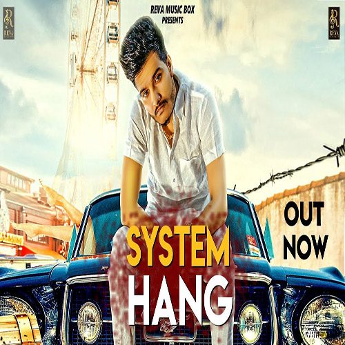 System Hang By Amanraj Gill